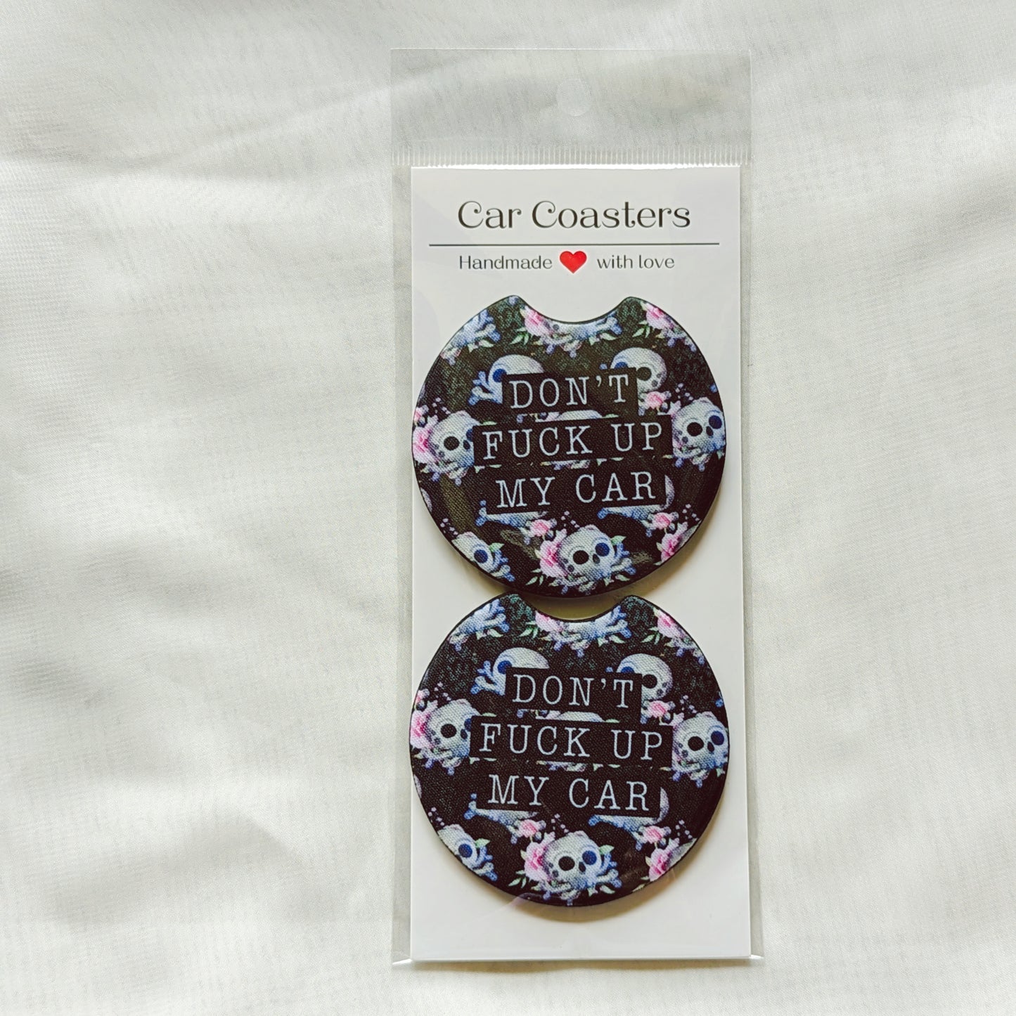Don't Fuck Up My Car - Car Coaster