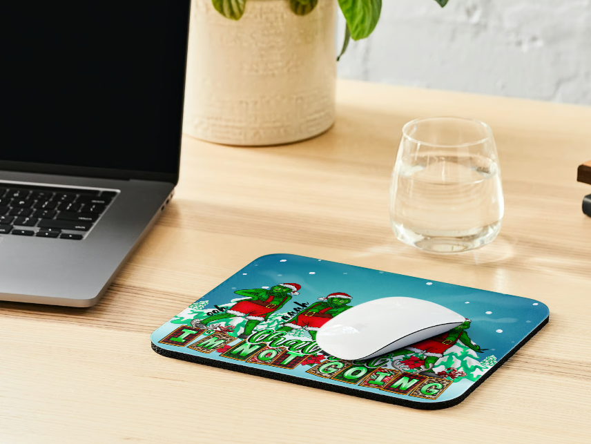 That's It I'm Not Going - Grinch Mousepad