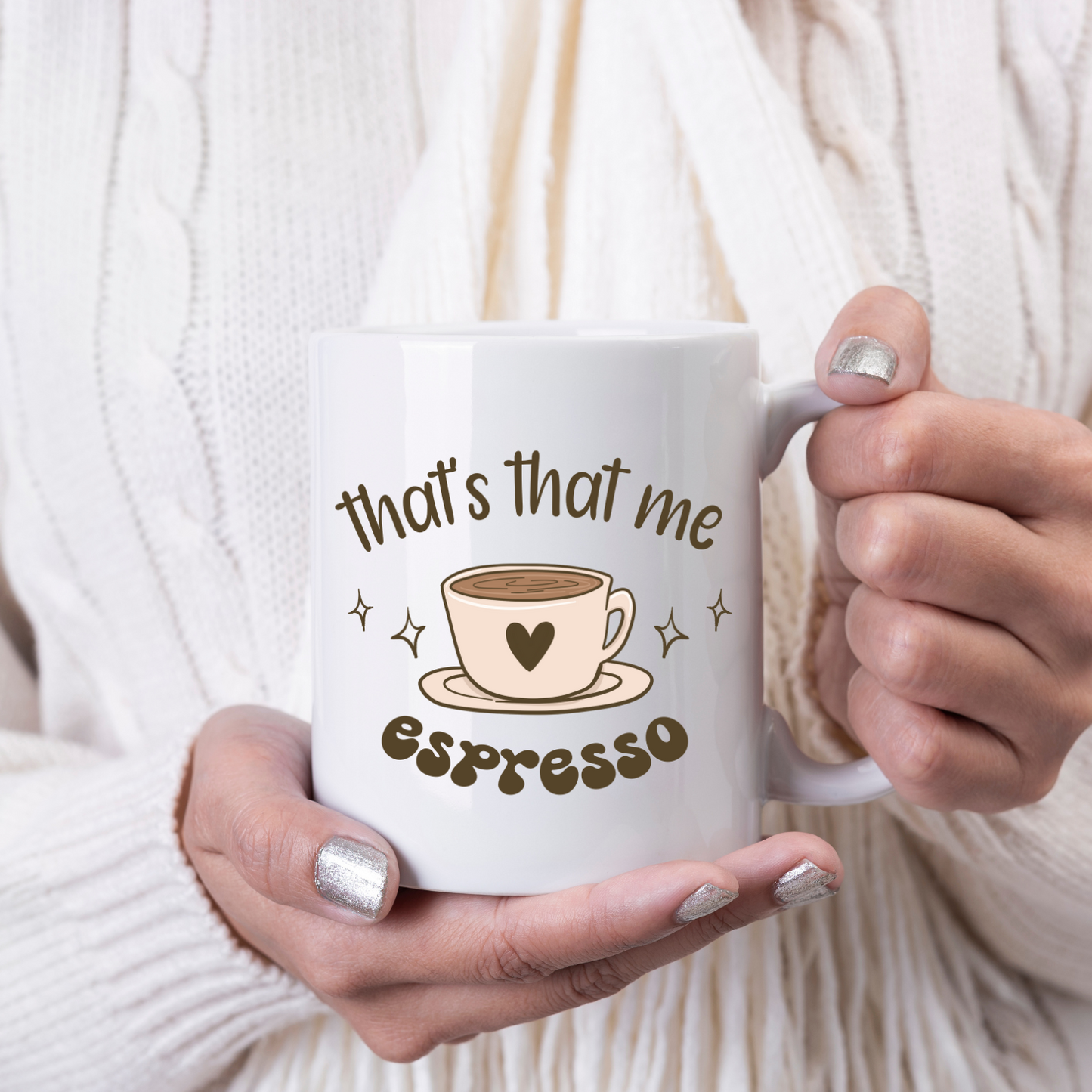 That's That Me Espresso - Mug