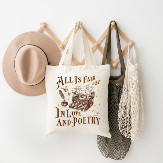 All Is Fair In Love and Poetry - Tote Bag