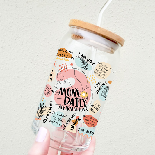 Mom Daily Affirmations - Clear Glass Tumbler