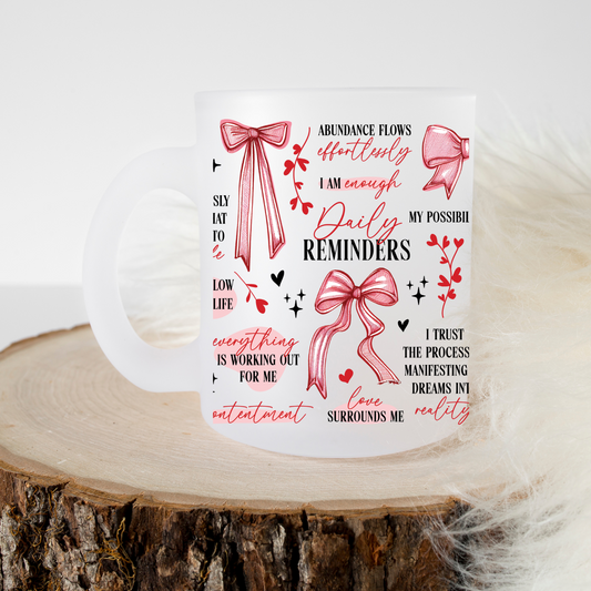 Daily Reminders Bow - Frosted Glass Mug