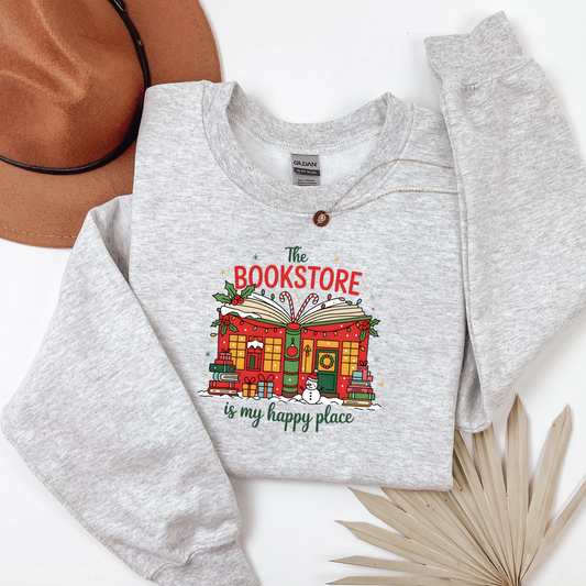 The Bookstore Is My Happy Place - Sweatshirt