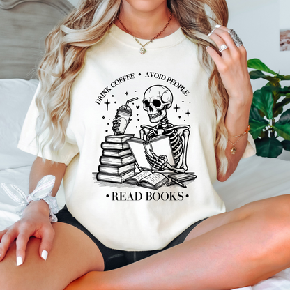 Drink Coffee, Avoid People, Read Books - Shirt