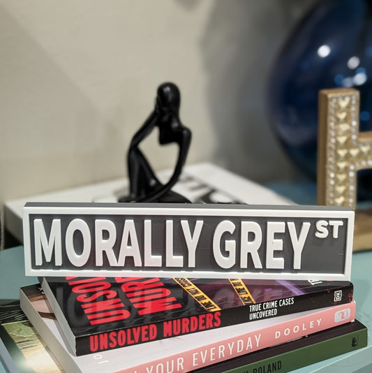 Morally Grey - Book Shelf Sign