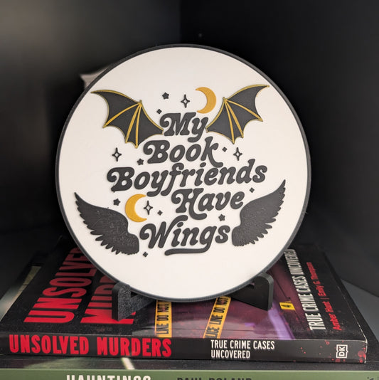 My Book Boyfriends Have Wings - Book Shelf Sign