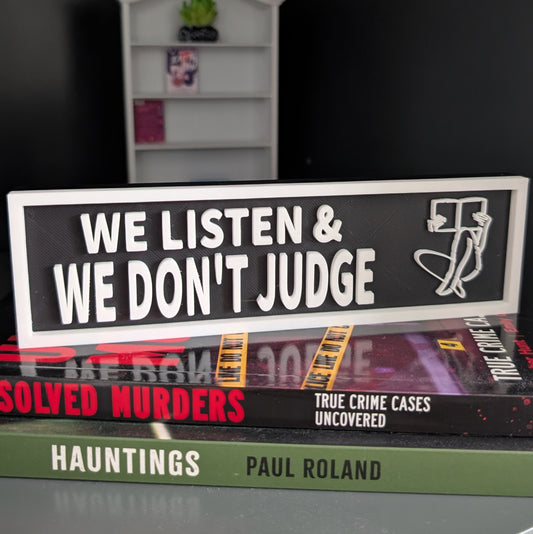 We Listen and We Don't Judge - Book Shelf Sign