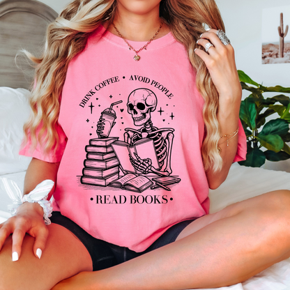 Drink Coffee, Avoid People, Read Books - Shirt